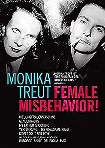 Monika Treut - Female Misbehavior! | Verfhrung: Die grausame Frau / Die Jungfrauenmaschine / My Father Is Coming / Gendernauts - Eine Reise durch die Geschlechter / Didn